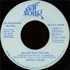 Super Gang - Never Say Never / An Interview With Preacher Pigeon FLAC