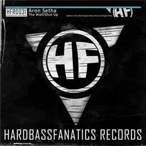 Aron Setha - The Wall / Shut Up FLAC