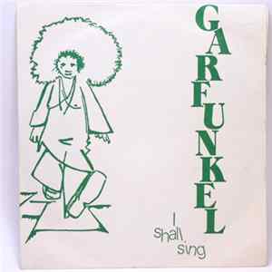 Garfunkel - I Shall Sing FLAC