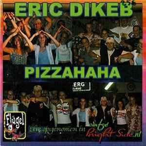 Eric Dikeb - Pizzahaha FLAC