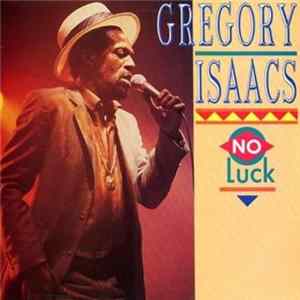 Gregory Isaacs - No Luck FLAC