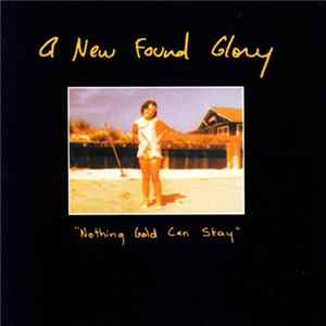 A New Found Glory - Nothing Gold Can Stay FLAC