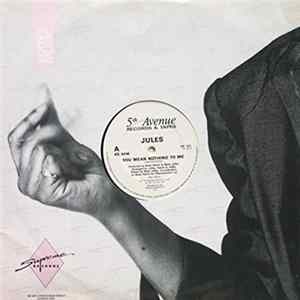 Jules - You Mean Nothing To Me FLAC