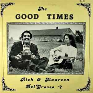 Rich & Maureen DelGrosso - The Good Times FLAC