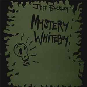 Jeff Buckley - Mystery White Boy FLAC