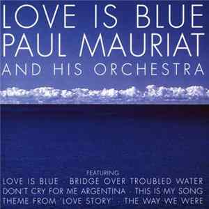 Paul Mauriat And His Orchestra - Love Is Blue FLAC