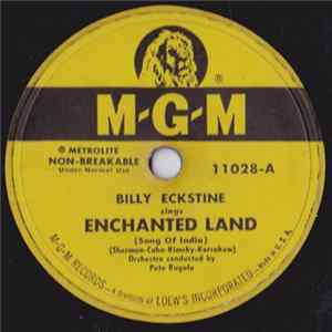 Billy Eckstine - Enchanted Land (Song Of India) / I've Got My Mind On You FLAC