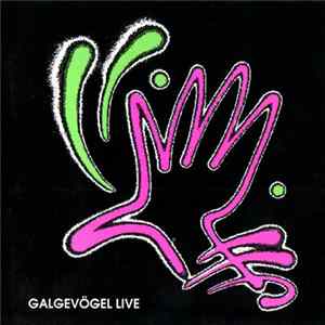 Galgevögel - Galgevögel Live FLAC