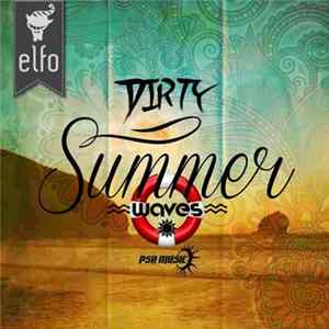 Elfo - Dirty Summer Waves FLAC