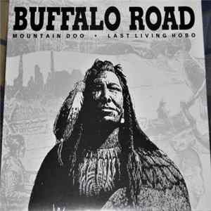 Buffalo Road - Mountain Doo / Last Living Hobo FLAC