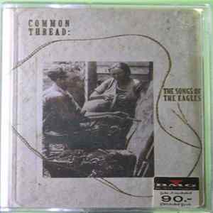 Various - Common Thread: The Songs Of The Eagles FLAC
