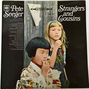 Pete Seeger - Strangers And Cousins FLAC