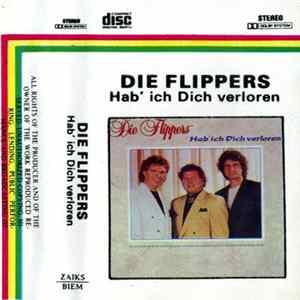 Die Flippers - Hab' Ich Dich Verloren FLAC
