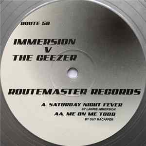 Immersion v The Geezer - Saturday Night Fever / Me On Me Todd FLAC