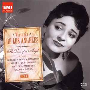 Victoria De Los Angeles, Puccini, Verdi, Massenet, Bizet, Canteloube - The Voice Of An Angel Sings Puccini, Verdi, Massenet, Bizet, Canteloube, Lieder, Zarzuela, Spanish Songs FLAC