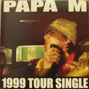 Papa M - 1999 Tour Single FLAC
