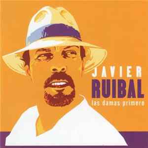 Javier Ruibal - Las Damas Primero FLAC