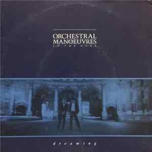 Orchestral Manoeuvres In The Dark - Dreaming FLAC