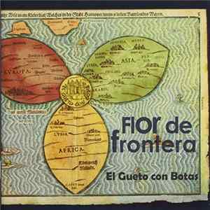 Flor De Frontera - El Gueto Con Botas FLAC