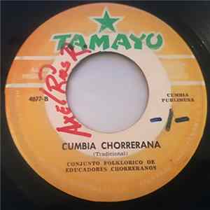 Conjunto Folklorico De Educadores Chorreranos - Tambores Chorreranos / Cumbia Chorrerana FLAC