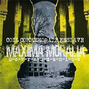 Coil Commemorate Enslave - Maxima Moralia Sovraumanità FLAC