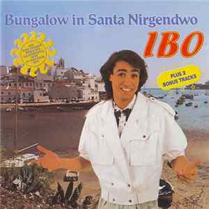 Ibo - Bungalow In Santa Nirgendwo FLAC