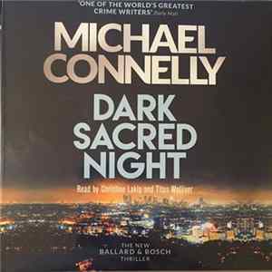 Michael Connelly - Dark Sacred Night FLAC