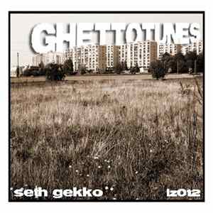 Seth Gekko - Ghettotunes FLAC
