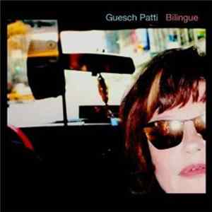 Guesch Patti - Bilingue FLAC