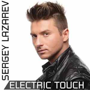 Sergey Lazarev - Electric Touch FLAC