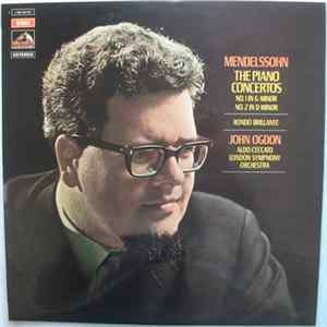Mendelssohn - John Ogdon, Aldo Ceccato, London Symphony Orchestra - The Piano Concertos FLAC