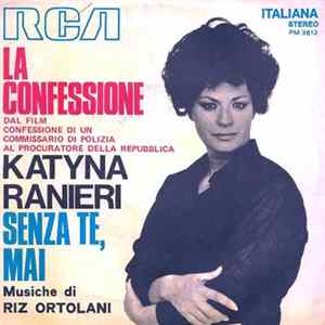 Katyna Ranieri - La Confessione / Senza Te, Mai FLAC