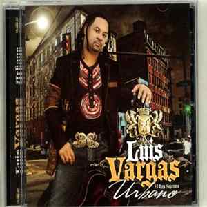 Luis Vargas El Rey Supremo - Urbano FLAC