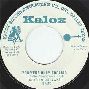 Rhythm Outlaws Band - You Were Only Fooling FLAC