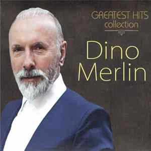 Dino Merlin - Greatest Hits Collection FLAC