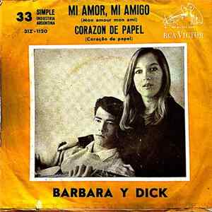 Barbara & Dick - Mi Amor, Mi Amigo / Corazon De Papel FLAC