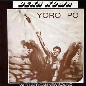 Deka Koma, West African New Sound - Yoro Pŏ FLAC