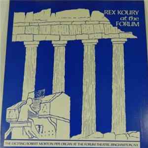 Rex Koury - Rex Koury At The Forum FLAC