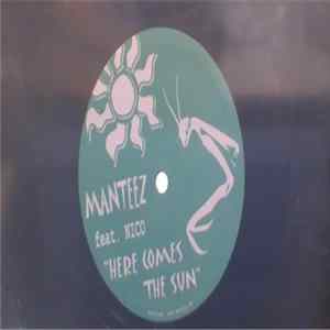 Manteez - Here Comes The Sun FLAC