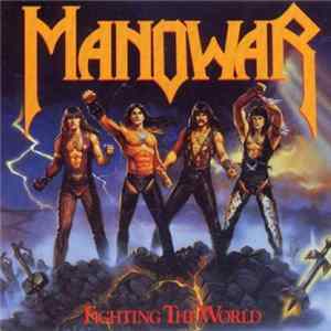 Manowar - Fighting The World FLAC
