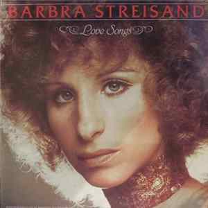 Barbra Streisand - Love Songs (Apresentando Os 14 Maiores Sucessos) FLAC