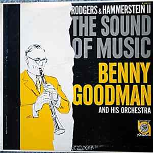 Benny Goodman And His Orchestra Play Rodgers & Hammerstein II - The Sound Of Music FLAC