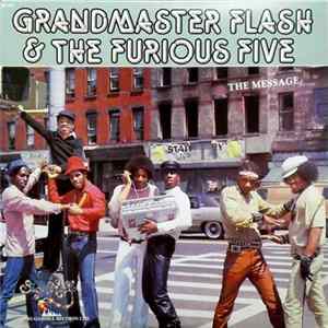 Grandmaster Flash & The Furious Five - The Message FLAC