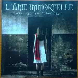L'Âme Immortelle - Auf Deinen Schwingen FLAC