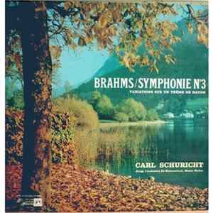 Brahms - Carl Schuricht Dirige L'Orchestre Du Südwestfunk, Baden-Baden - Symphonie N°3 - Variations Sur Un Thème De Haydn FLAC