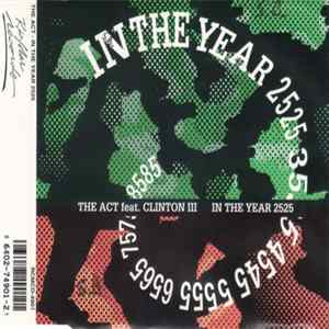 The Act Feat. Clinton III - In The Year 2525 FLAC