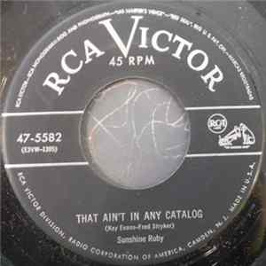 Sunshine Ruby - That Ain't In Any Catalog / I Got My First Kiss Last Night FLAC