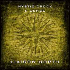 Mystic Crock & Dense - Liaison North FLAC