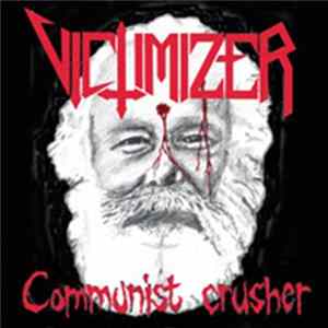Victimizer - Communist Crusher FLAC