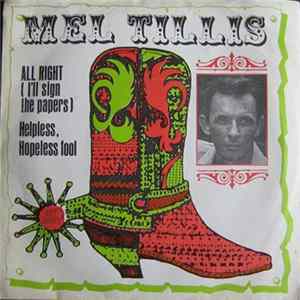 Mel Tillis - All Right (I'll Sign The Papers / Helpess, Hopeless Fool FLAC